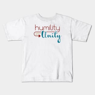 Humility Leads to Unity Kids T-Shirt